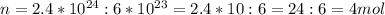 n=2.4*10^{24} : 6*10^{23} =2.4*10:6=24:6=4 mol