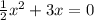 \frac{1}{2}x^{2} +3x=0