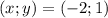 (x;y)=(-2;1)