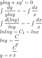 ylny+xy'=0\\ \int\dfrac{dy}{ylny}=-\int\dfrac{dx}{x}\\ \int\dfrac{d(lny)}{lny}=-\int\dfrac{dx}{x}\\ lnlny=C_1-lnx\\ lny=\dfrac{C}{x}\\ y=e^\dfrac{C}{x}