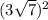 (3\sqrt{7} )^{2}