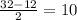 \frac{32 - 12}{2} = 10