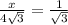 \frac{x}{4\sqrt{3} } =\frac{1}{\sqrt{3} }