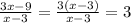 \frac{3x - 9}{x - 3} = \frac{3(x - 3)}{x - 3} = 3