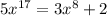 5x^{17}=3x^8+2