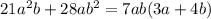 21a^2b + 28ab^2 = 7ab(3a + 4b)