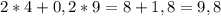 2*4+0,2*9=8+1,8=9,8