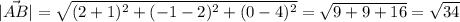 |\vec{AB}|=\sqrt{(2+1)^2+(-1-2)^2+(0-4)^2}=\sqrt{9+9+16}=\sqrt{34}