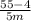 \frac{55-4}{5m}