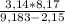 \frac{3,14*8,17}{9,183-2,15}