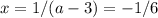 x=1/(a-3)=-1/6