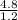 \frac{4.8}{1.2}