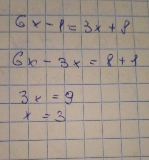 6x-1=3x+8решите уравнение ​