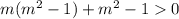 m(m^{2} -1)+m^{2} -10