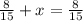 \frac{8}{15} + x = \frac{8}{15}