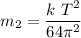 m_2 =\dfrac{ k~T^2}{64\pi^2}