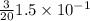 \frac{3}{20} 1.5 \times 10 {}^{ - 1}