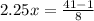 2.25 x = \frac{41 - 1}{8}