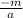 \frac{-m}{a}