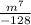 \frac{m^7}{-128}