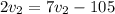 2v_{2} = 7v_{2} - 105