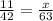 \frac{11}{42} =\frac{x}{63\\}