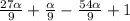 \frac{27\alpha }{9} + \frac{\alpha }{9} - \frac{54\alpha }{9} +1