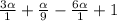 \frac{3\alpha }{1} + \frac{\alpha }{9} - \frac{6\alpha }{1} +1