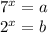 7^x = a \\ 2 {}^{x} = b