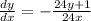 \frac{dy}{dx} = - \frac{24y + 1}{24x}