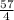 \frac{57}{4}