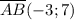 \overline {AB}(-3; 7)