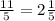 \frac{11}{5} =2\frac{1}{5}