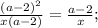 \frac{(a-2)^{2}}{x(a-2)}=\frac{a-2}{x};