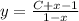 y=\frac{C+x-1}{1-x}