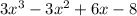 3x^{3} -3x^{2} +6x-8