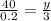 \frac{40}{0.2} = \frac{y}{3}