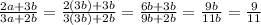 \frac{2a + 3b}{3a + 2b} = \frac{2(3b) + 3b}{3(3b) + 2b} = \frac{6b + 3b}{9b + 2b} = \frac{9b}{11b} = \frac{9}{11}