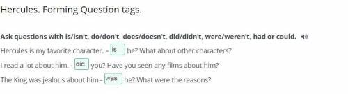 Hercules. Forming Question tags. Ask questions with is/isn’t, do/don’t, does/doesn’t, did/didn’t, we