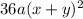 36a(x+y)^2