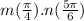 m( \frac{\pi}{4} ). n( \frac{5\pi}{6} )