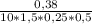 \frac{0,38}{10*1,5*0,25*0,5}