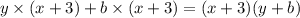 y\times(x+3)+b\times(x+3)=(x+3)(y+b)