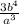 \frac{3 {b}^{4} }{ {a}^{3} }