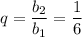 \displaystyle q=\frac{b_2}{b_1}=\frac16