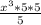 \frac{x^{3}*5*5 }{5}