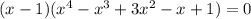 (x-1)(x^4-x^3+3x^2-x+1)=0