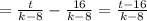 =\frac{t}{k-8}-\frac{16}{k-8}=\frac{t-16}{k-8}