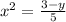 x^{2}=\frac{3-y}{5}