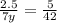 \frac{2.5}{7y} = \frac{5}{42}